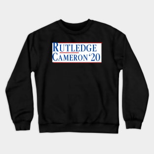 Rutledge Cameron 2020 Campaign Ad Crewneck Sweatshirt